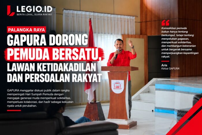 GAPURA dorong pemuda bersatu, Lawan ketidakadilan dan persoalan rakyat
