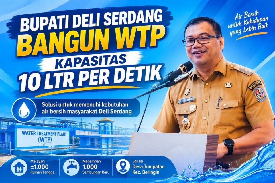 Bupati Deli Serdang Bangun WTP.